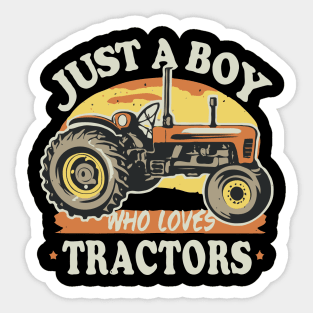 Just A Boy Who Loves Tractors. Farm Lifestyle Sticker